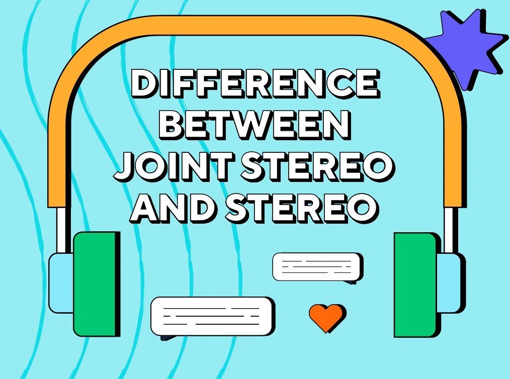 Difference between joint stereo and stereo: Here’s what to consider when podcasting