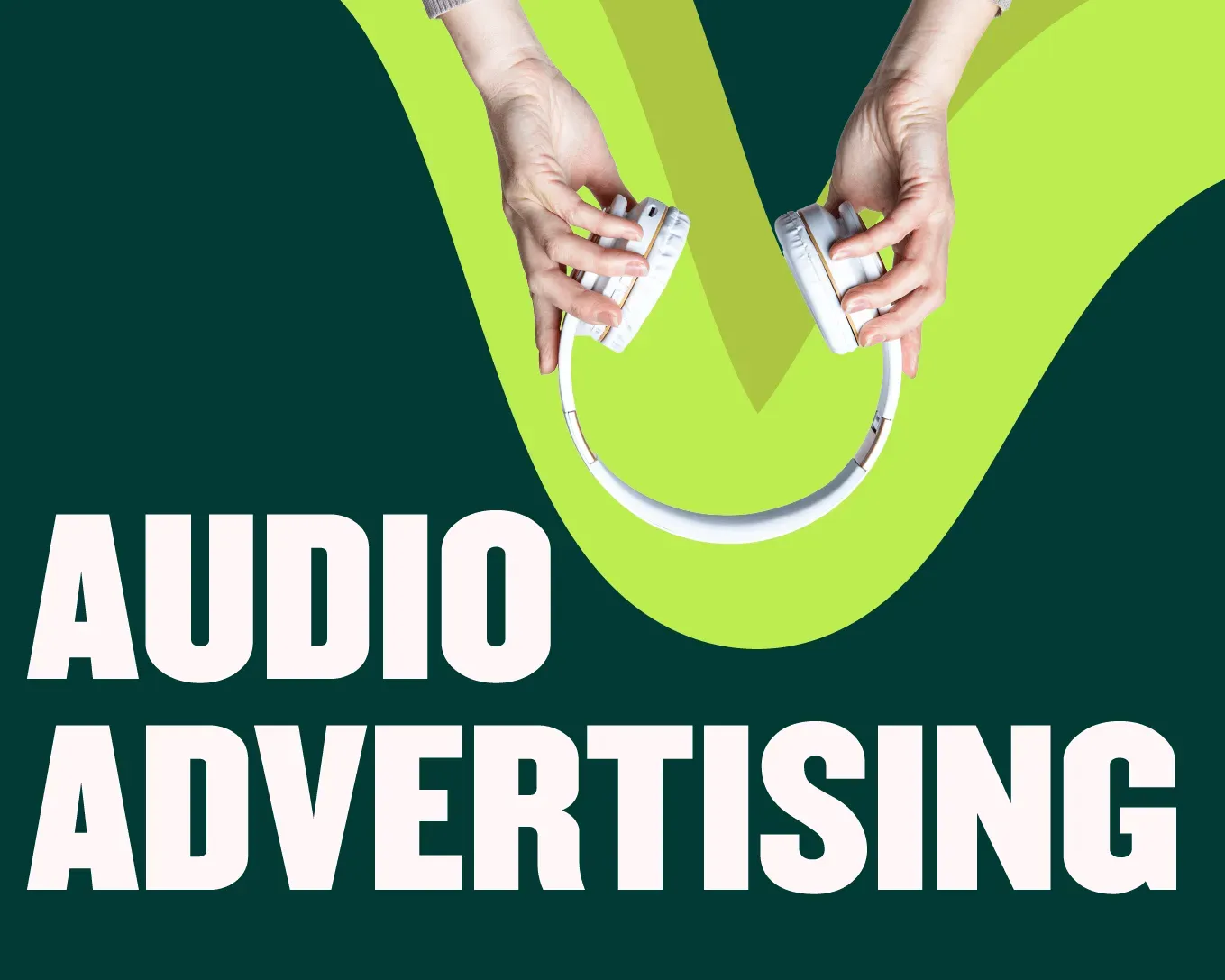 Audio advertising 101: Complete guide to audio ads