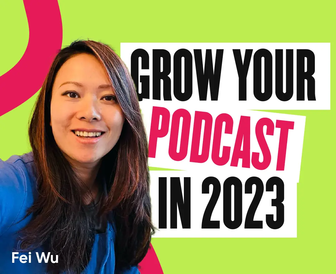 How to create a system that works to sustain and grow your podcast in 2023 – tips and tools