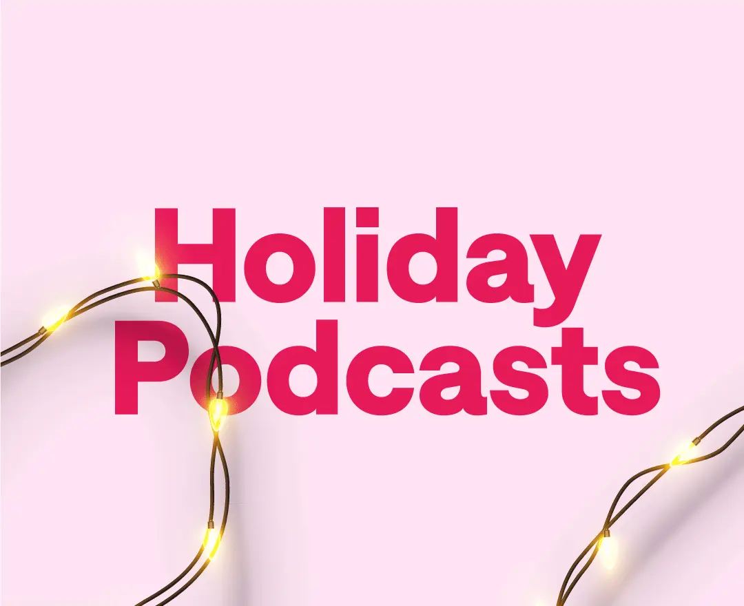 Tuning into joy: How holiday podcasts transform customer experience