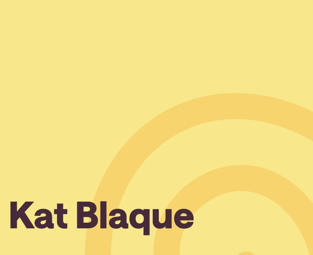 Who is Kat Blaque