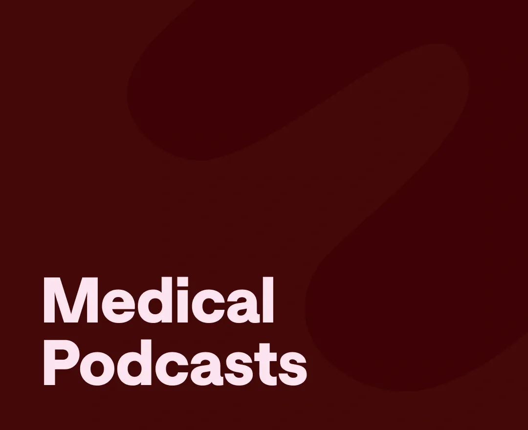 Best medical podcasts