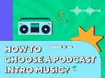 Why should you add the podcast intro music to your show?