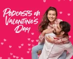 Feel the love with 10 top relationship podcasts on Valentine’s day