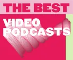 Truly the best video podcasts to make you motivated and action-driven