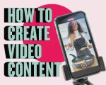 How to create video content: Best tips for digital publishers