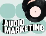 The power of audio marketing: 4 ways to boost your brand strategy