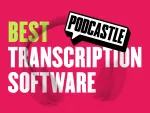 Best transcription software for your audio & video recordings