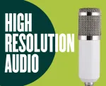 Why you need high resolution audio for your podcast & how to record it