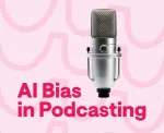How to mitigate AI bias in podcast content creation