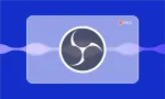 How to record with OBS in 2025: Complete guide to OBS studio