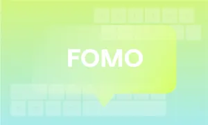 What is FOMO marketing? Fear of missing out explained
